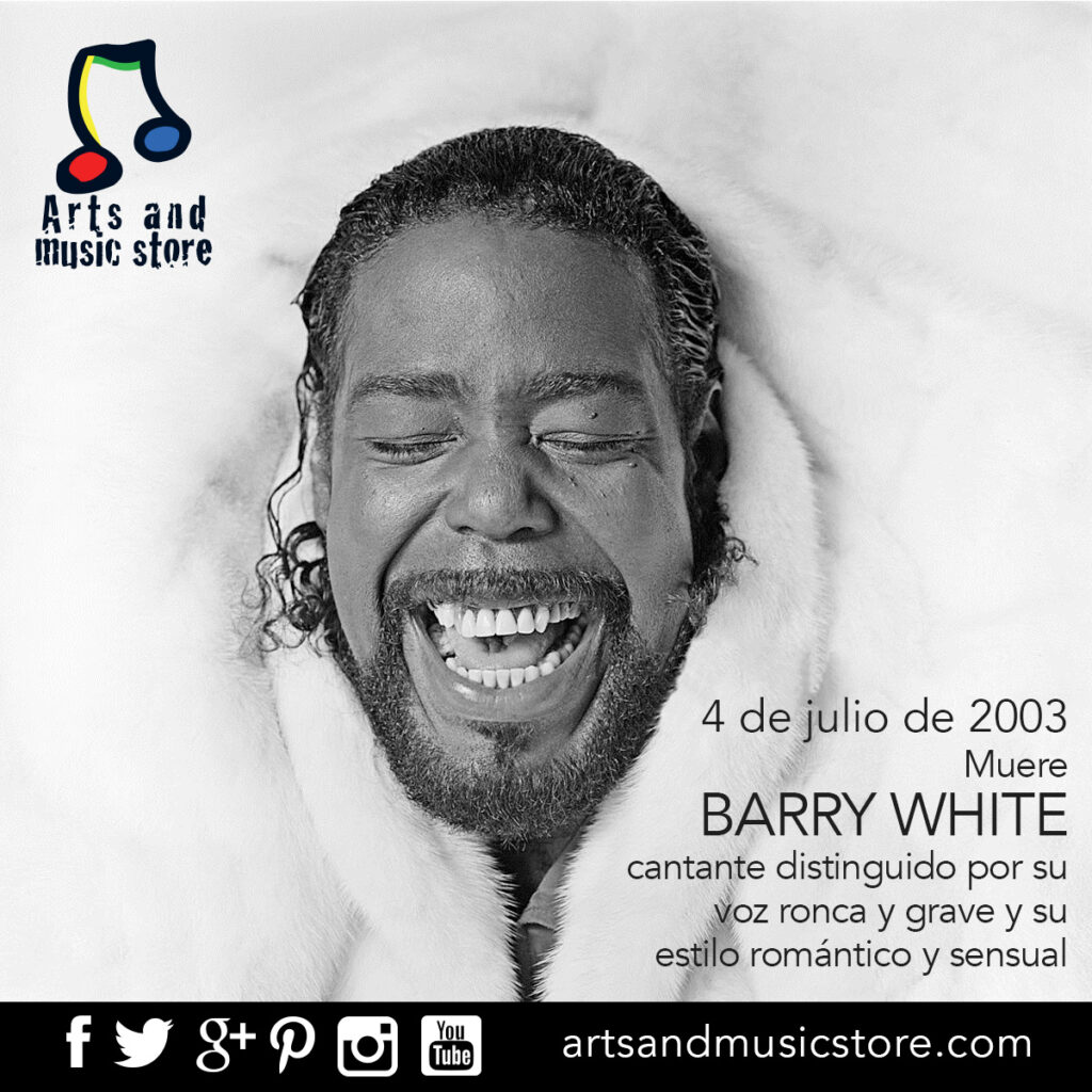4 de julio de 2003 muere Barry White cantante distinguido por su voz ronca y grave y su estilo romántico y sensual